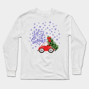 Let It Snow Red Car and Christmas Tree Long Sleeve T-Shirt